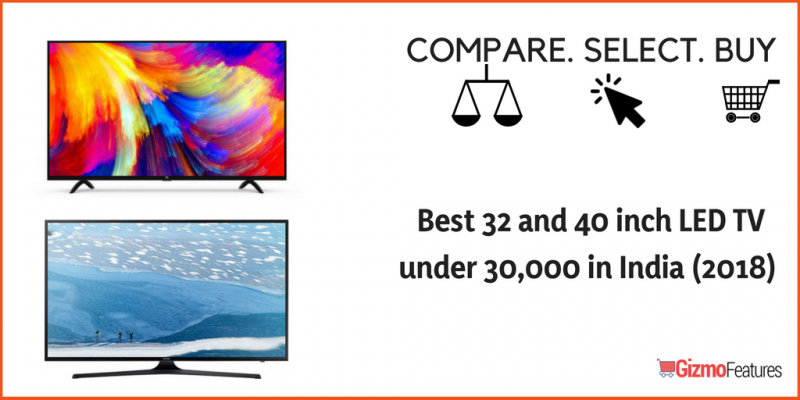 Best-32-and-40-inch-LED-TV-under-30000-in-India-2018-1-1