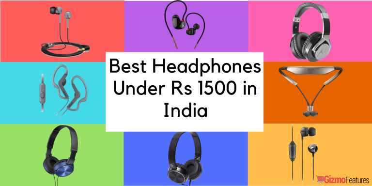Best Headphones Under 1500 Rupees in India | Aug 2019 | Gizmofeatures