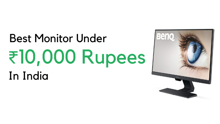 Best-Monitor-Under-10000-Rupees